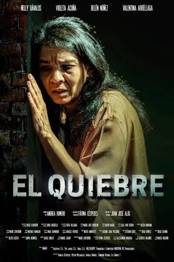 El Quiebre movie poster - Rated 7.3/10