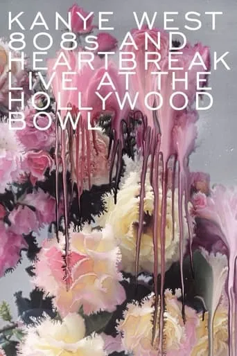 Kanye West: 808s & Heartbreak Live at the Hollywood Bowl movie poster - Entertainment content