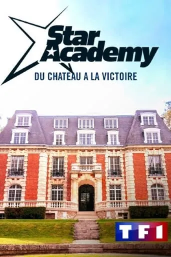 Star Academy - du château à la victoire movie poster - Entertainment content
