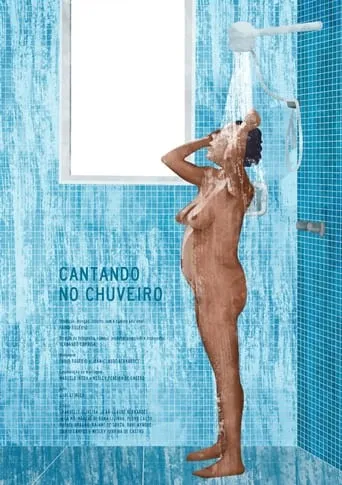 Cantando no Chuveiro movie poster - Entertainment content