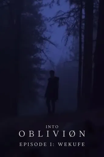 INTO OBLIVIØN, Episode 01: Wekufe movie poster - Rated 6/10