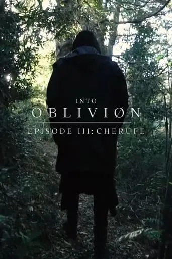 INTO OBLIVIØN, Episode 03: Cherufe movie poster - Entertainment content
