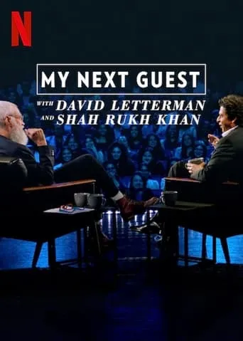 My Next Guest with David Letterman and Shah Rukh Khan movie poster - Rated 6/10