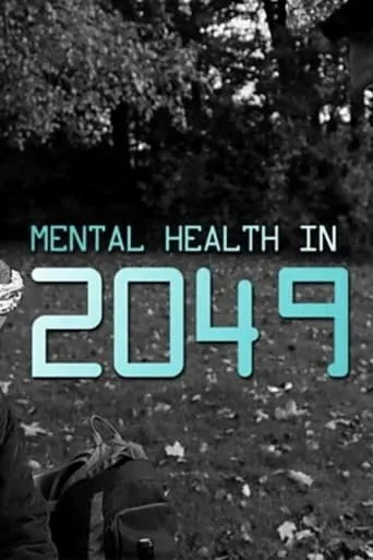 Mental Health in 2049 movie poster - Entertainment content