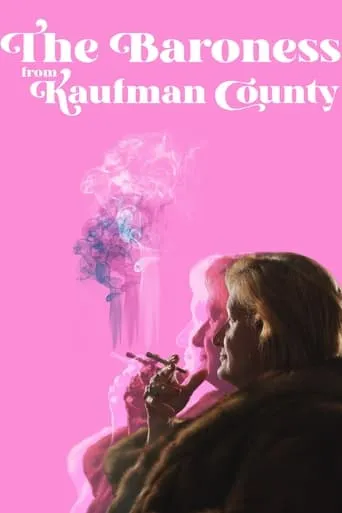 The Baroness from Kaufman County movie poster - Entertainment content