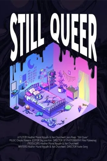 Still Queer movie poster - Entertainment content