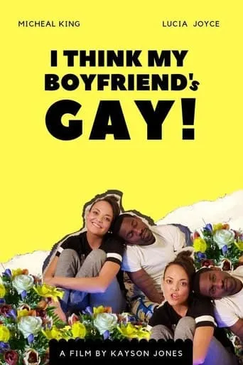 I Think My Boyfriend's Gay movie poster - Entertainment content