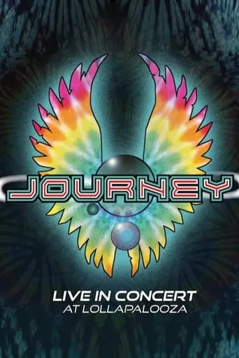 Journey - Live in concert at Lollapalooza movie poster - Rated 8/10
