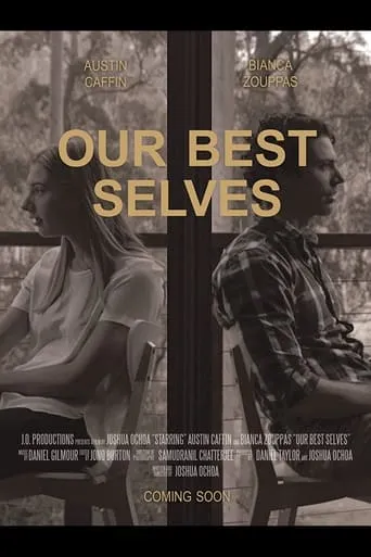 Our Best Selves movie poster - Entertainment content