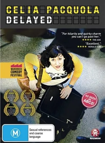Celia Pacquola: Delayed movie poster - Rated 9/10