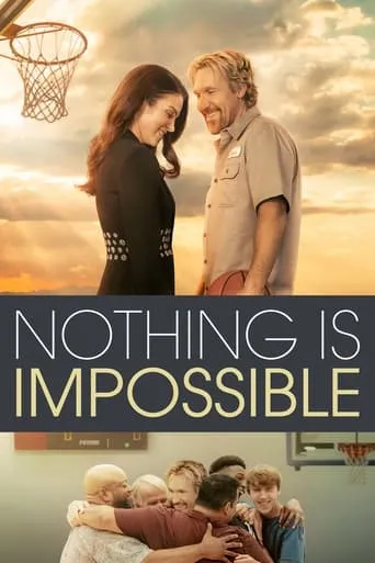 Nothing Is Impossible movie poster - Rated 6.9/10