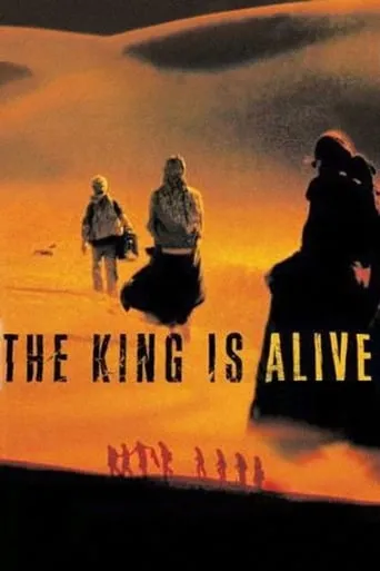 The King Is Alive movie poster - Rated 5.8/10