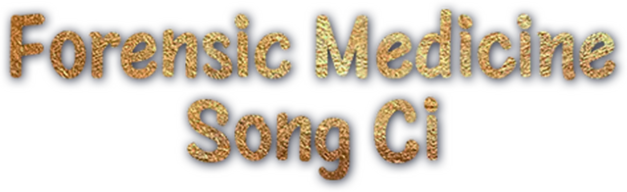 Forensic Medicine Song Ci
