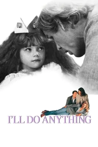 I'll Do Anything movie poster - Rated 5.558/10