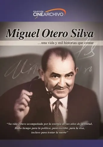 Miguel Otero Silva: A life and one thousand stories to tell movie poster - Rated 5/10