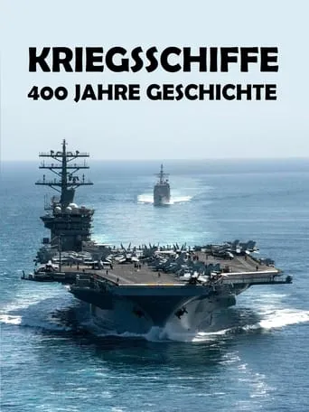Kriegsschiffe - 400 Jahre Geschichte movie poster - Rated 8/10