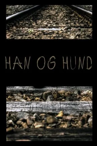 Han og Hund movie poster - Entertainment content