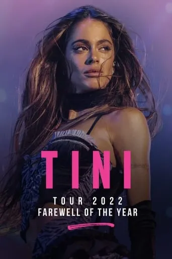 TINI Tour 2022 | Farewell of the Year movie poster - Rated 6/10