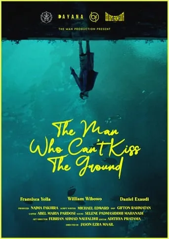 The Man Who Can't Kiss The Ground movie poster - Entertainment content