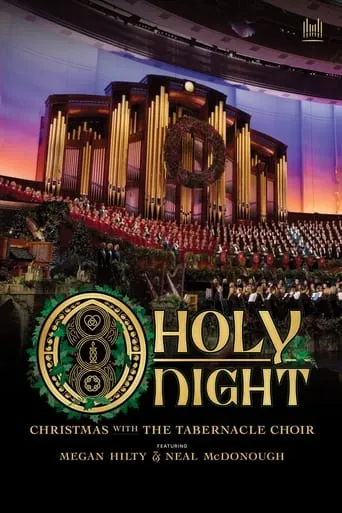 O Holy Night: Christmas with The Tabernacle Choir movie poster - Entertainment content