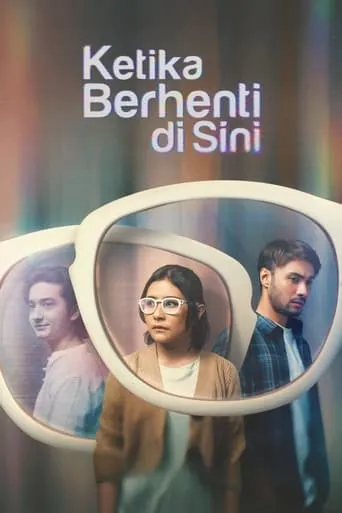 Ketika Berhenti di Sini movie poster - Rated 6.3/10