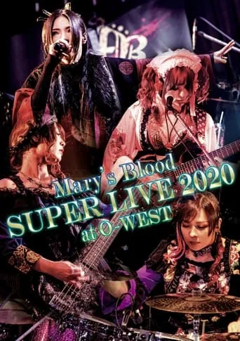 Mary's Blood SUPER LIVE 2020 at O-WEST movie poster - Rated 10/10