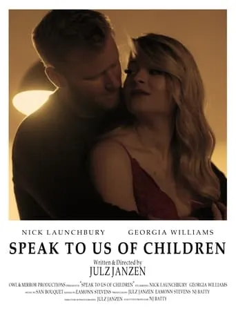 Speak to us of Children movie poster - Entertainment content