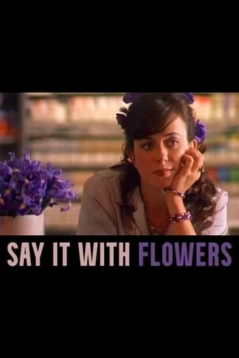 Say It with Flowers movie poster - Rated 7.5/10