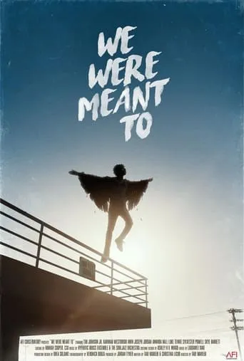 We Were Meant To movie poster - Rated 6/10