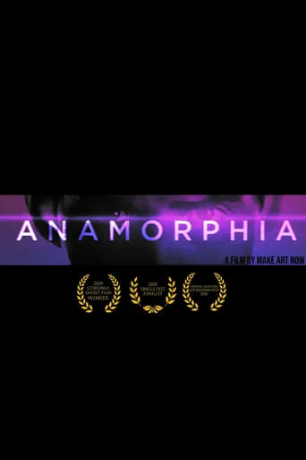 Anamorphia movie poster - Rated 9/10