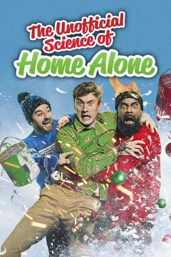 The Unofficial Science of Home Alone movie poster - Rated 5.5/10