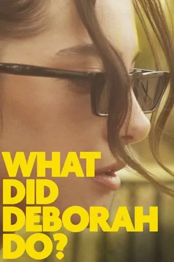 What Did Deborah Do? movie poster - Entertainment content