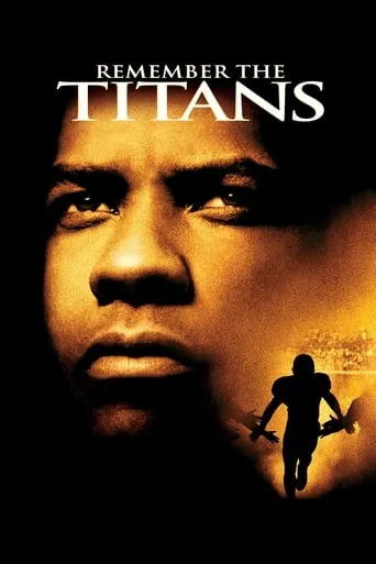 Remember the Titans movie poster - Rated 7.643/10