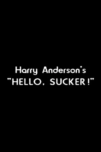 Harry Anderson's "Hello, Sucker!" movie poster - Rated 8/10