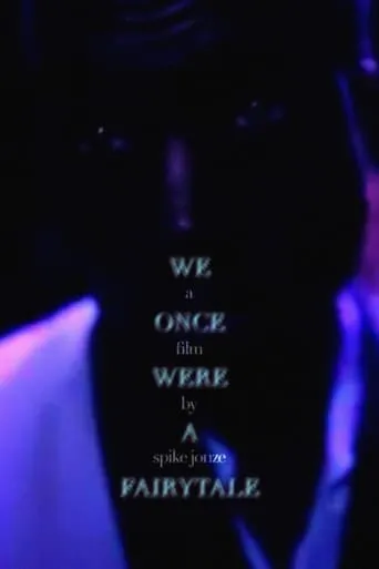 We Were Once a Fairytale movie poster - Rated 6.8/10