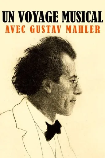 Wohin ich geh'? - Eine Reise mit Gustav Mahler movie poster - Entertainment content