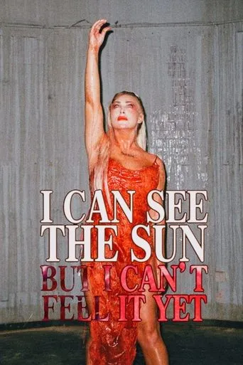I Can See the Sun But I Can't Feel It Yet movie poster - Rated 1/10