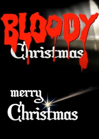 Bloody Merry Christmas movie poster - Entertainment content