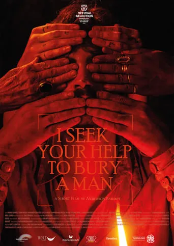 I Seek Your Help to Bury a Man movie poster - Rated 10/10