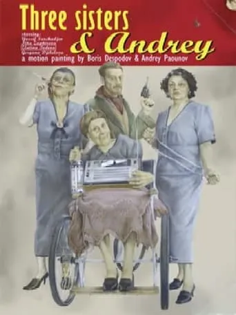 Three Sisters And Andrey movie poster - Entertainment content