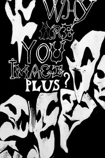 Why Are You Image Plus? movie poster - Entertainment content