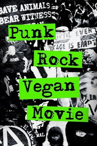 Punk Rock Vegan Movie movie poster - Rated 6/10