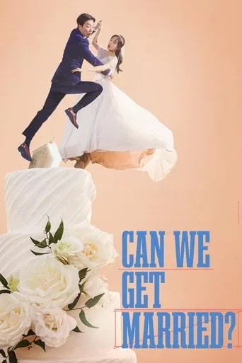 Can We Get Married? movie poster - Rated 5.5/10
