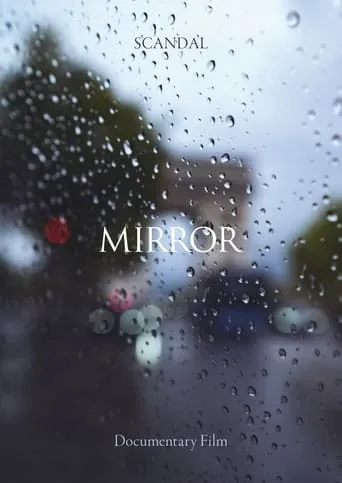 SCANDAL Documentary film MIRROR movie poster - Rated 4.5/10