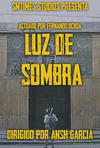 Luz de Sombra movie poster - Rated 10/10