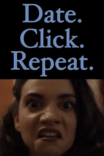 Date. Click. Repeat. movie poster - Rated 7/10