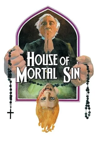 House of Mortal Sin movie poster - Rated 6.5/10