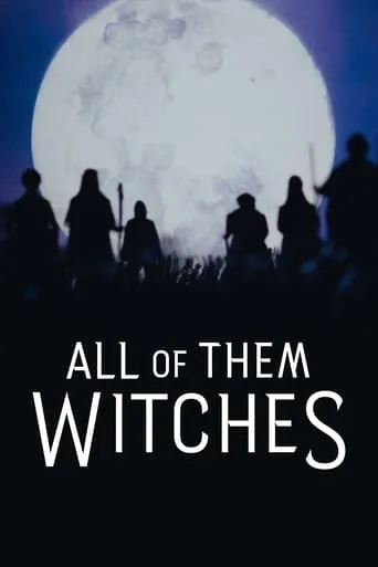 All of Them Witches movie poster - Rated 6.8/10