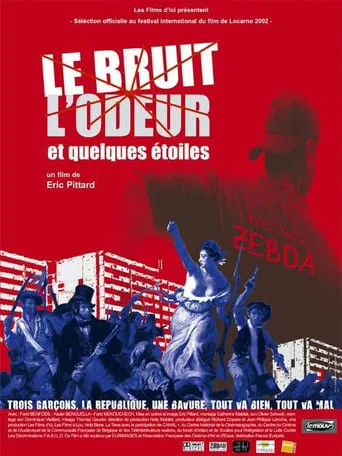 Le bruit, l'odeur et quelques étoiles movie poster - Entertainment content