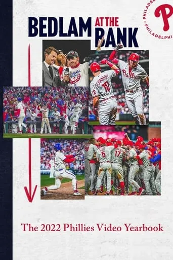 Bedlam At The Bank: The 2022 Phillies Yearbook movie poster - Rated 10/10